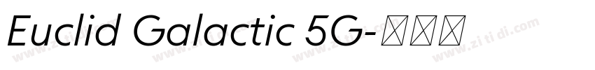 Euclid Galactic 5G字体转换